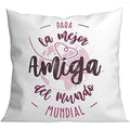 Cojín Roymart PARA LA MEJOR AMIGA DEL MUNDO Blanco Rosa 40 x 40 cm